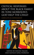 Critical Responses About the Black Family in Toni Morrison's God Help the Child - MPHOnline.com