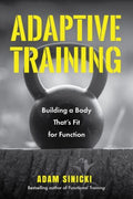 Adaptive Training - Building a Body That's Fit for Function - MPHOnline.com