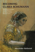 Becoming Clara Schumann - MPHOnline.com