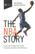 The NBA Story : How the Sports League Slam-Dunked Its Way into a Global Business Powerhouse - MPHOnline.com