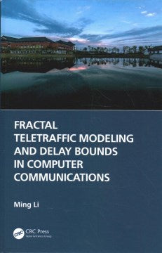 Fractal Teletraffic Modeling and Delay Bounds in Computer Communications - MPHOnline.com