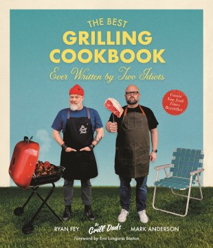 The Best Grilling Cookbook Ever Written by Two Idiots - MPHOnline.com