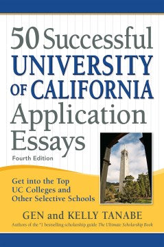 50 Successful University of California Application Essays - MPHOnline.com