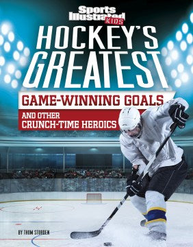 Hockey's Greatest Game-Winning Goals and Other Crunch-Time Heroics - MPHOnline.com