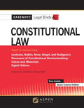 Casenote Legal Briefs for Constitutional Law Keyed to Levinson, Balkin, Amar, Siegel, and Rodriguez - MPHOnline.com