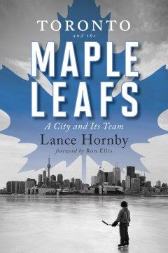 Toronto and the Maple Leafs - MPHOnline.com