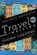 The Best American Travel Writing 2021 - MPHOnline.com