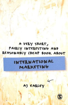 A Very Short, Fairly Interesting, Reasonably Cheap Book About International Marketing - MPHOnline.com