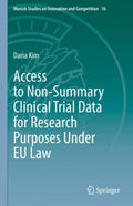 Access to Non-Summary Clinical Trial Data for Research Purposes Under EU Law - MPHOnline.com