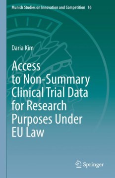 Access to Non-Summary Clinical Trial Data for Research Purposes Under EU Law - MPHOnline.com