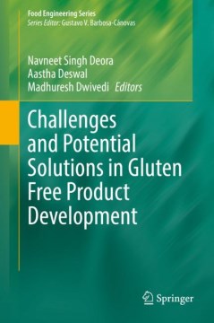 Challenges and Potential Solutions in Gluten Free Product Development - MPHOnline.com