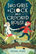 Two Girls, a Clock, and a Crooked House - MPHOnline.com