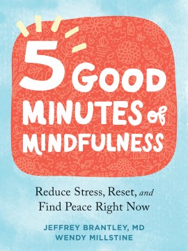 5 Good Minutes of Mindfulness - MPHOnline.com