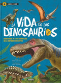 La vida de los dinosaurios / The Life of Dinosaurs - MPHOnline.com