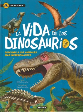 La vida de los dinosaurios / The Life of Dinosaurs - MPHOnline.com