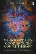 Winnicott and 'Good Enough' Couple Therapy - MPHOnline.com