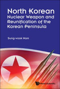 North Korean Nuclear Weapon and Reunification of the Korean Peninsula - MPHOnline.com