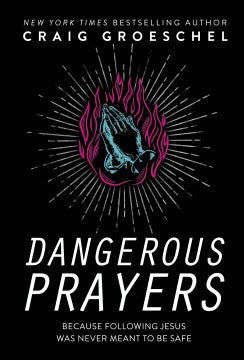 Dangerous Prayers - MPHOnline.com