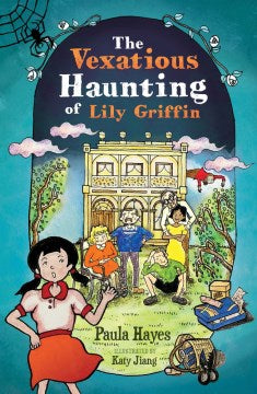 The Vexatious Haunting of Lily Griffin - MPHOnline.com