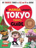 A Manga Lover's Tokyo Travel Guide - MPHOnline.com