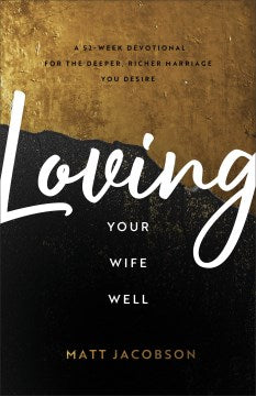 Loving Your Wife Well - MPHOnline.com