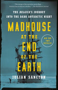 Madhouse at the End of the Earth - MPHOnline.com