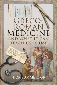 Greco-Roman Medicine and What It Can Teach Us Today - MPHOnline.com