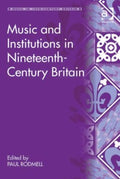 Music and Institutions in Nineteenth-Century Britain - MPHOnline.com