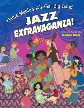 Mama Mable's All-Gal Big Band Jazz Extravaganza! - MPHOnline.com