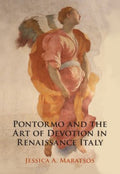 Pontormo and the Art of Devotion in Renaissance Italy - MPHOnline.com