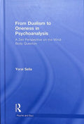 From Dualism to Oneness in Psychoanalysis - MPHOnline.com