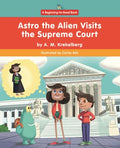 Astro the Alien Visits the Supreme Court - MPHOnline.com