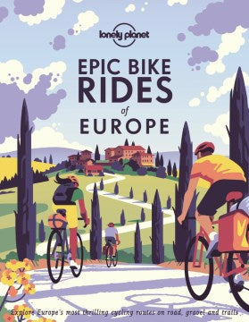 Lonely Planet Epic Bike Rides of Europe - MPHOnline.com