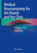 Medical Neuroanatomy for the Boards and the Clinic - MPHOnline.com