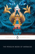 The Penguin Book of Mermaids - MPHOnline.com