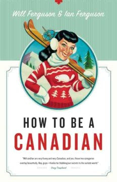 How to Be a Canadian - MPHOnline.com