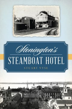 Stonington's Steamboat Hotel - MPHOnline.com