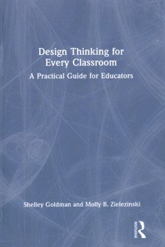 Design Thinking for Every Classroom - MPHOnline.com