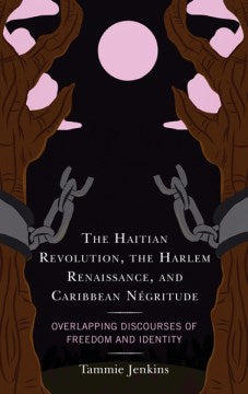 The Haitian Revolution, the Harlem Renaissance, and Caribbean Negritude - MPHOnline.com