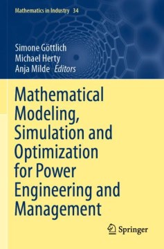 Mathematical Modeling, Simulation and Optimization for Power Engineering and Management - MPHOnline.com