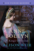 Anne Boleyn, a King's Obsession - MPHOnline.com