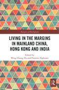 Living in the Margins in Mainland China, Hong Kong and India - MPHOnline.com