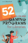 52 Ready-to-Use Gaming Programs for Libraries - MPHOnline.com