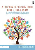 A Session by Session Guide to Life Story Work - MPHOnline.com