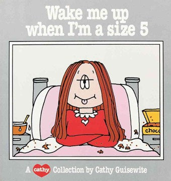 Wake Me Up When I'm A Size 5 - MPHOnline.com