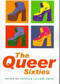 The Queer Sixties - MPHOnline.com