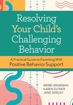 Resolving Your Child's Challenging Behavior - MPHOnline.com