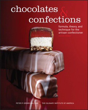 Chocolates and Confections: Formula, Theory, and Technique for the Artisan Confectioner - MPHOnline.com