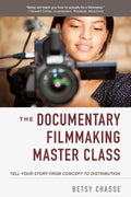 The Documentary Filmmaking Master Class - MPHOnline.com