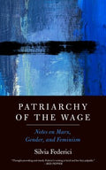 Patriarchy of the Wage - MPHOnline.com